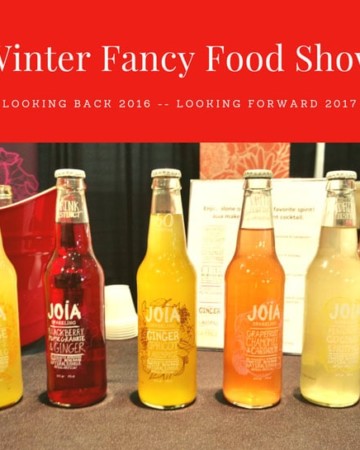 Winter Fancy Food Show - Highlights fro 2016 and Predictions for 2017