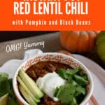 Instant Pot Red Lentil Chili with Pumpkin and Black Beans image for pinterest with bowl at an angle and bright orange and white headline