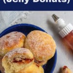 Pinterests image with photo of jelly donuts with one cut open plus squeeze jar of jam.