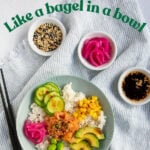 pinterest image showing poke bowl and little bowls of pickled red onions, shoyu sauce and everything bagel seasoning.